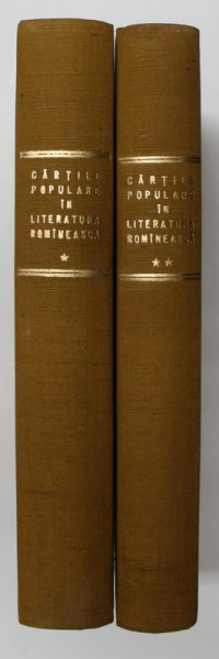 CARTILE POPULARE IN LITERATURA ROMANEASCA,VOL.I-II-ION C. CHITIMIA SI DAN SIMIONESCU