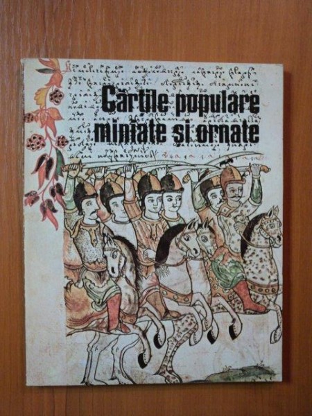 CARTILE POPULARE MINIATE SI ORNATE de G. POPESCU VILCEA , Bucuresti 1989