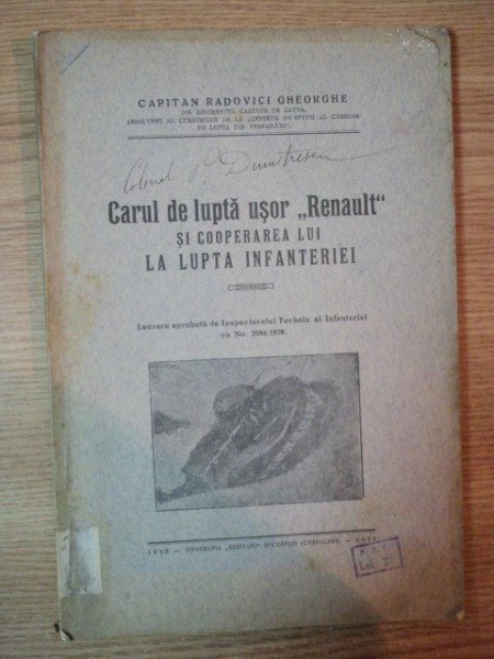 CARUL DE LUPTA USOR "RENAULT" SI COOPERAREA LUI LA LUPTA INFANTERIEI de RADOVICI GHEORGHE , 1928