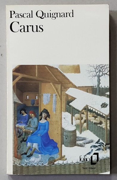 CARUS par PASCAL QUIGNARD , 1990