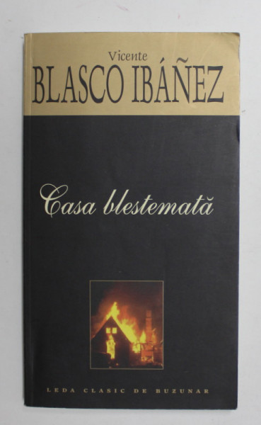 CASA BLESTEMATA de VICENTE BLASCO IBANEZ , 2006