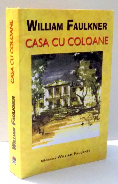 CASA CU COLOANE de WILLIAM FAULKNER , 2005