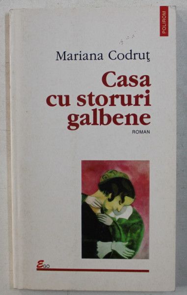 CASA CU STORURI GALBENE de MARIANA CODRUT , 1997