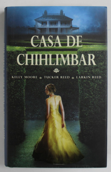 CASA DE CHIHLIMBAR de KELLY MOORE ...LARKIN REED , 2014