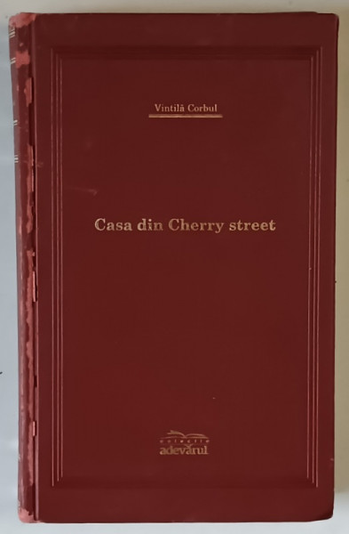 CASA DIN CHERRY STREET de VINTILA CORBUL , 2007 *COPERTA UZATA