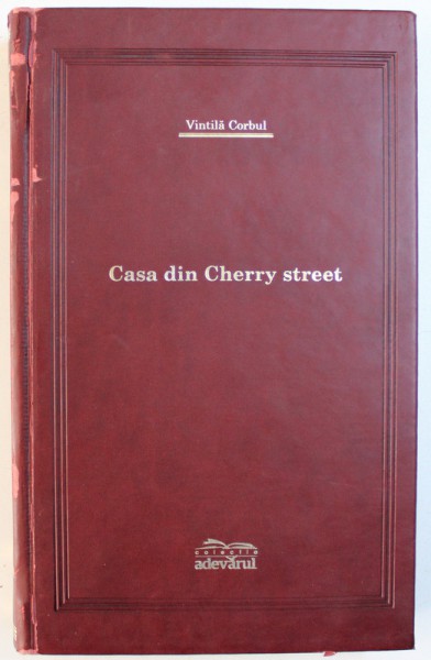 CASA DIN CHERRY STREET de VINTILA CORBUL , 2007
