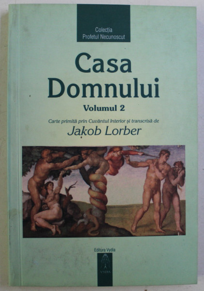 CASA DOMNULUI VOL. II de JAKOB LORBER , 2004