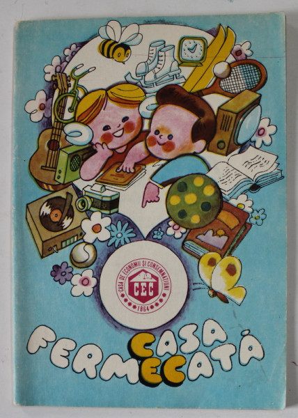 CASA FERMECATA , CULEGERE DE TEXTE LITERAR - ARTISTICE PENTRU COPII , selectie de IRIMIE STRAUT , desene de DUMITRU DOBRICA , 1989