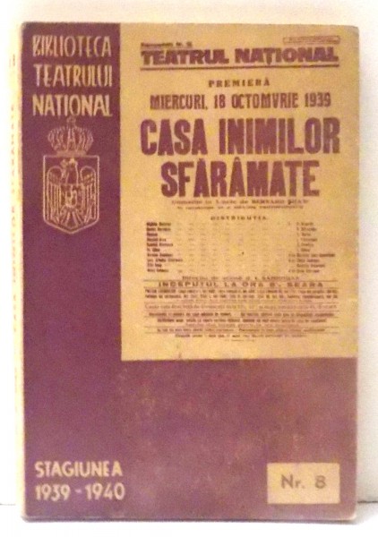 CASA INIMILOR SFARAMATE de G. B. SHAW, NR. 8 , 1940