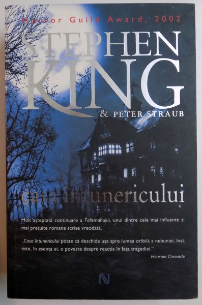 CASA INTUNERICULUI de STEPHEN KING &amp;amp; PETER STRAUB , 2007