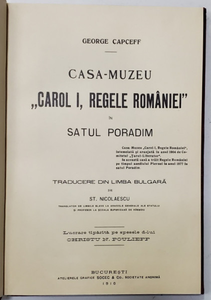 CASA MUZEU- CAROL I REGELE ROMANIEI DIN SATUL PORADIN - GEORGE CAPCEFF  - BUCURESTI, 1910