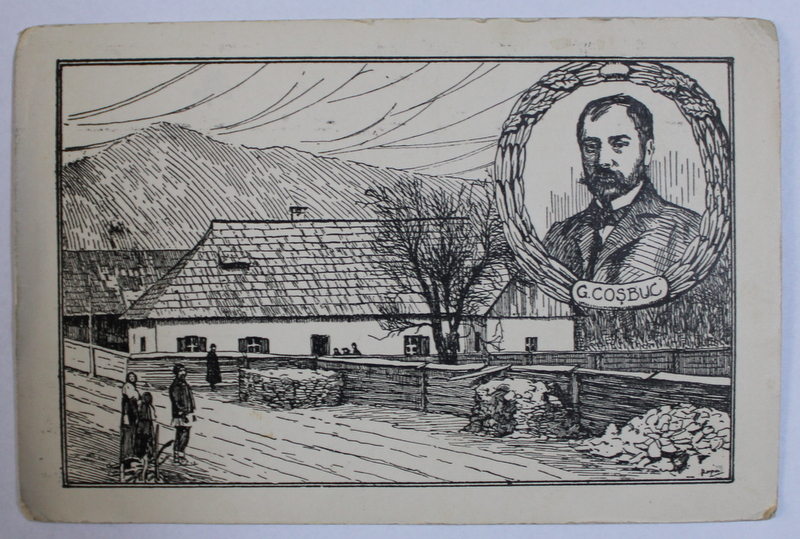 CASA NATALA SI PORTRETUL LUI GEORGE COSBUC ( DIN COMUNA HORDAU  - NASAUD ) , DESEN DUPA O FOTOGRAFIE CONTEMPORANA , CARTE POSTALA ILUSTRATA , MONOCROMA, NECIRCULATA , PERIOADA INTERBELICA