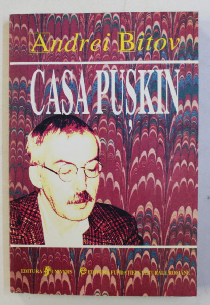 CASA PUSKIN de ANDREI BITOV , 1997 , DEDICATIE*