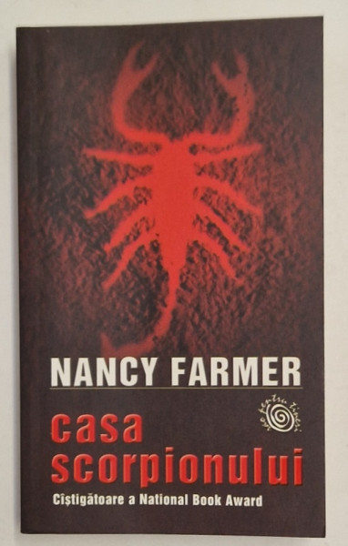 CASA SCORPIONULUI de NANCY FARMER , 2005