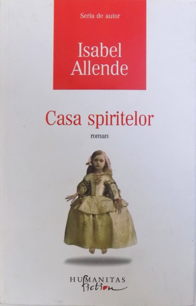 CASA SPIRITELOR de ISABEL ALLENDE 2013