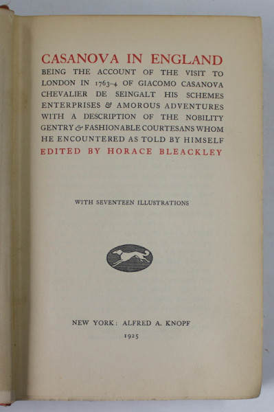 CASANOVA IN ENGLAND , edited by HORACE BLEACKLEY , WITH SEVENTEEN ILLUSTRATIONS , 1925
