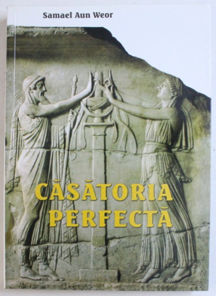 CASATORIA PERFECTA de SAMAEL AUN WEOR , 2011