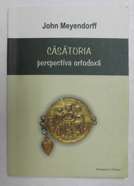CASATORIA , PERSPECTIVA ORTODOXA de JOHN  MEYENDORFF , 2012, PREZINTA SUBLINIERI CU MARKERUL *