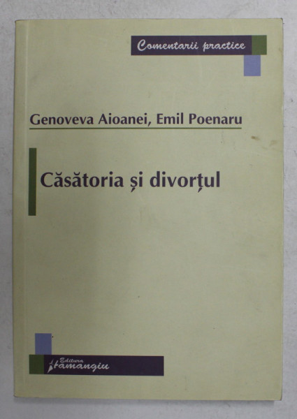 CASATORIA SI DIVORTUL de GENOVEVA AIOANEI si EMIL POENARU , 2008