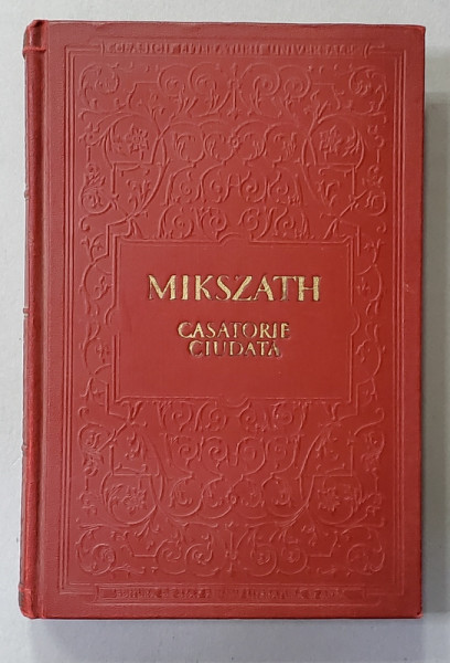 CASATORIE CIUDATA , roman de MIKSZATH KALMAN , 1954