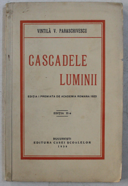 CASCADELE LUMINII de VINTILA V . PARASCHIVESCU , 1938