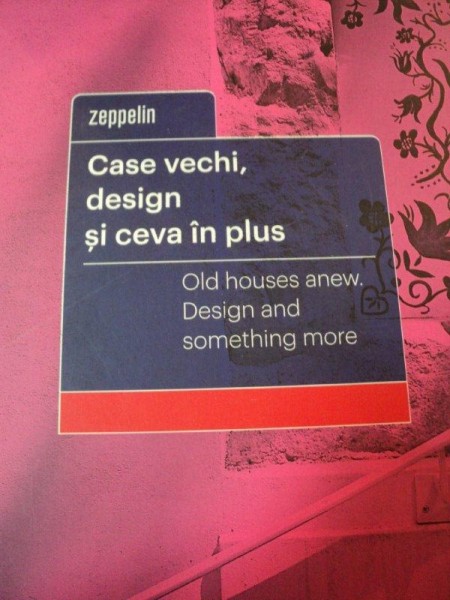 CASE VECHI,DESIGN SI CEVA IN PLUS-ZEPPELIN