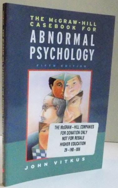 CASEBOOK FOR ABNORMAL PSYCHOLOGY , FIFTH EDITION by JOHN VITKUS , 2004