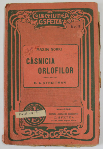 CASNICIA ORLOFILOR de MAXIM GORKI , ANII '20