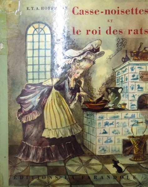 CASSE - NOISETTES et LE ROI DES RATS , E.T.A. HOFFMANN , 1960