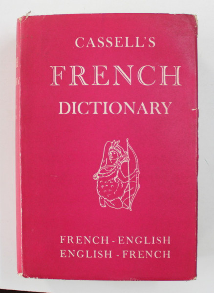 CASSELL 'S FRENCH - ENGLISH , ENGLISH - FRENCH DICTIONARY , edited by ERNEST A. BAKER , 1961