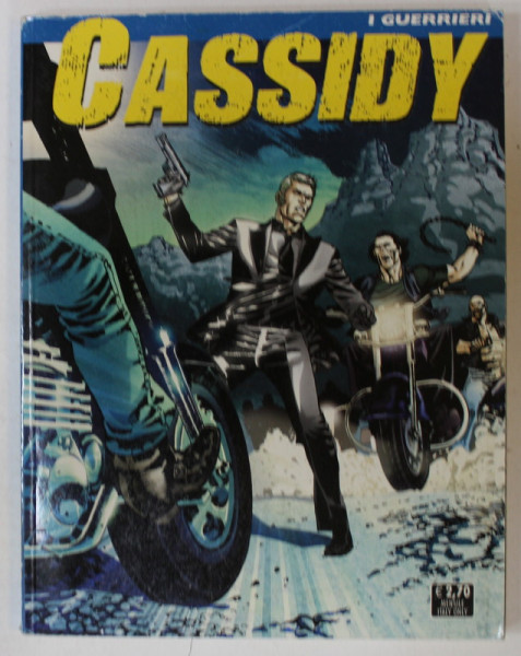 CASSIDY , REVISTA CU BENZI DESENATE , TEXT IN LIMBA ITALIANA , No. 6 , 2010