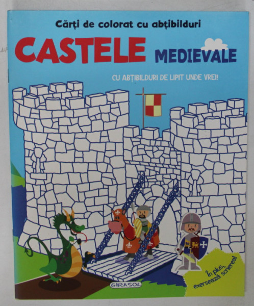 CASTELE MEDIEVALE , CARET DE COLORAT CU ABTIBILDURI , 2016