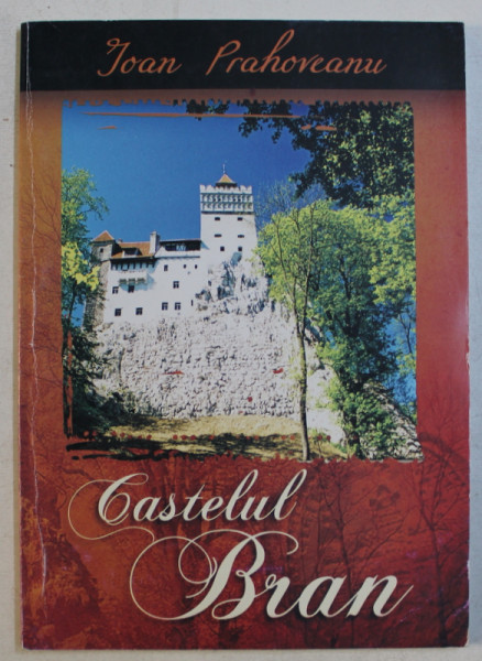 CASTELUL BRAN de IOAN PRAHOVEANU , 1999