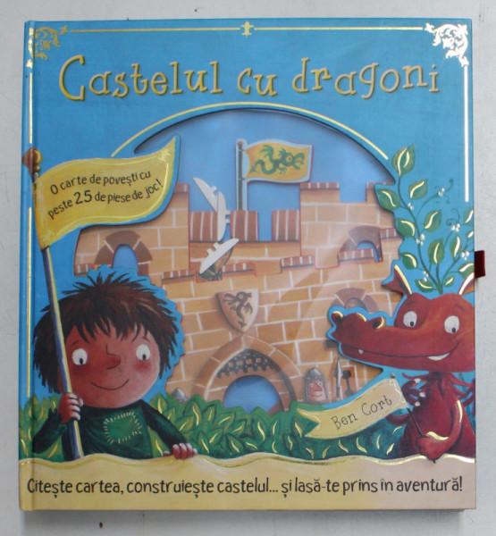 CASTELUL CU DRAGONI  de BEN CORT , CONTINE CARTE + 26  PIESE PENTRU ASMBLAREA UNUI CASTEL  , 2009