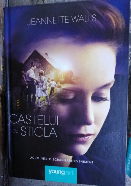 CASTELUL DE STICLA de JEANNETTE WALLS - 2015