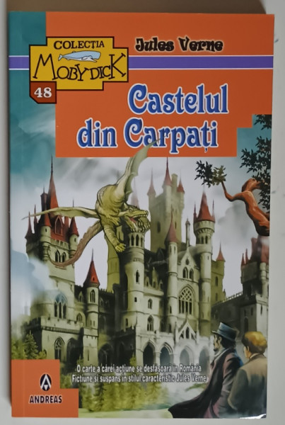 CASTELUL DIN CARPATI , ROMAN DIN VIATA POPORULUI ROMANESC DIN ARDEAL de JULES VERNE , 2025