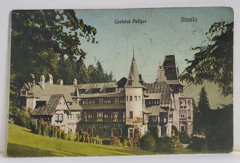 CASTELUL PELISOR , SINAIA , CARTE POSTALA ILUSTRATA , 1926