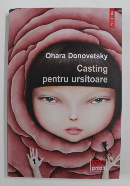 CASTING PENTRU URSITOARE de OHARA DONOVETSKY , 2018
