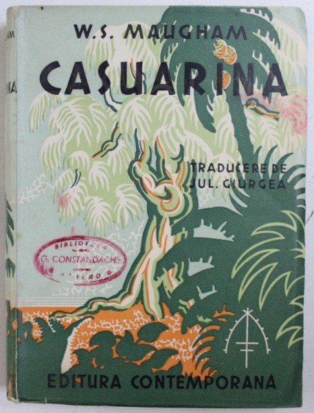 CASUARINA de W.S. MAUGHAM , EDITIE INTERBELICA
