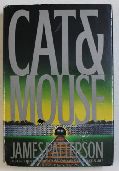 CAT and MOUSE  - a novel by JAMES PATTERSON , 1997