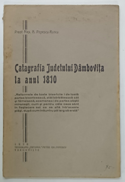 CATAGRAFIA JUDETULUI DAMBOVITA LA ANUL 1810 de PREOT ALEX A. POPESCU - RUNCU , 1936