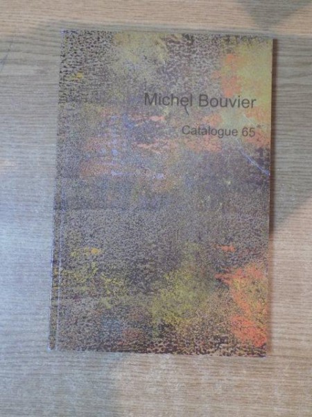 CATALOG DE CARTE VECHE , NR. 65 , MICHEL BOUVIER