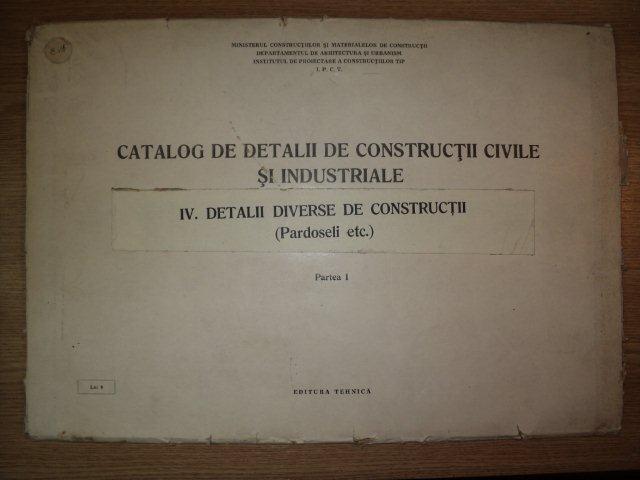 CATALOG DE DETALII DE CONSTRUCTII CIVILE SI INDUSTRIALE, vol 4