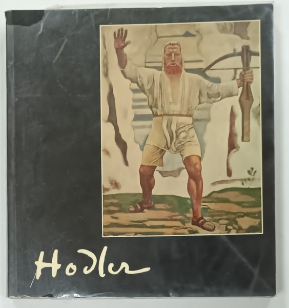 CATALOG DE EXPOZITIE FERDINAND HODLER par JURA BRUSCHWEILER ,1991