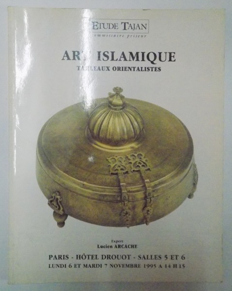 CATALOG DE LICITATII , ARTA ISLAMICA , TABLOURI ORIENTALE / ART ISLAMIQUE , TABLEAUX ORIENTALISTES , 1995