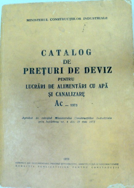 CATALOG DE PRETURI DE DEVIZ PENTRU LUCRARI DE ALIMENTARI CU APA SI CANALIZARE AC,1973