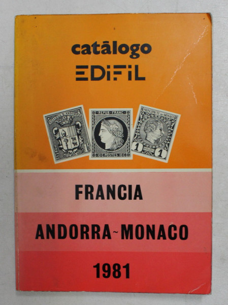 CATALOGO EDIFIL DE FRANCIA ANDORRA - MONACO - OCTAVA EDICION ( CATALOG DE TIMBRE ) , 1981