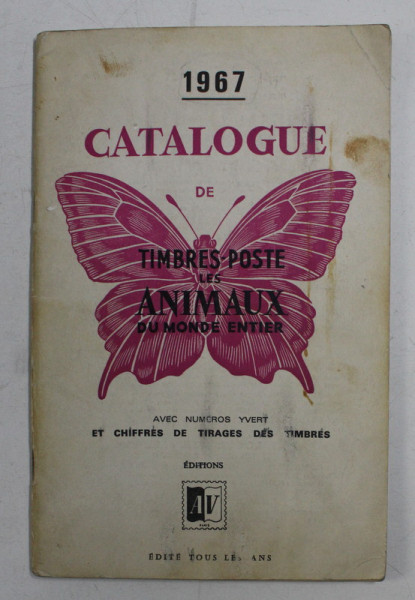 CATALOGUE DE TIMBRES POSTE LES ANIMAUX DU MONDE ENTIER , 1967