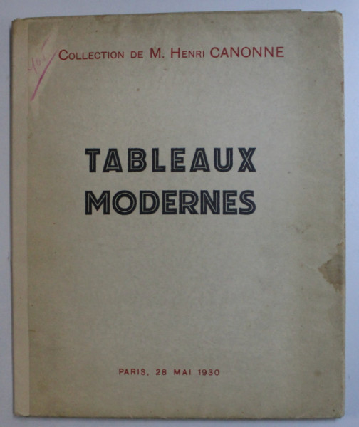 CATALOGUE DES TABLEAUX MODERNES AQUARELLES ET PASTELS PROVENANT DE LA COLLECTION de M . HENRI CANONNE , 1930