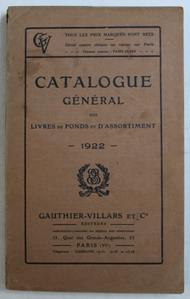 CATALOGUE GENERAL DES LIVRES DE FONDS ET D ' ASSORTIMENT , 1922